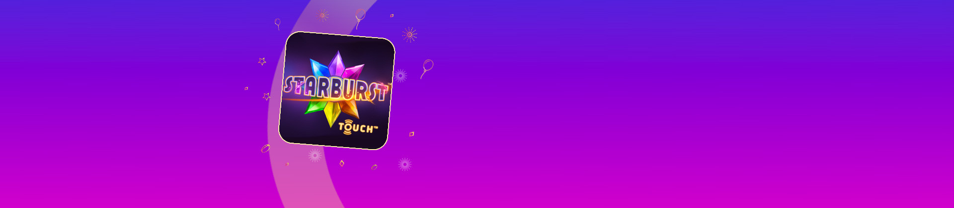 Starburst Touch - galabingo