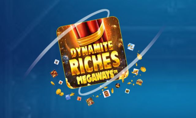 Dynamite Riches Megaways - galabingo