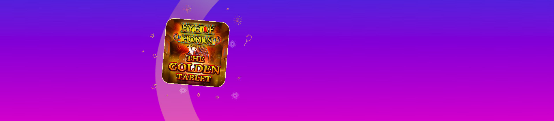 Eye Of Horus The Golden Tablet Jackpot King - galabingo