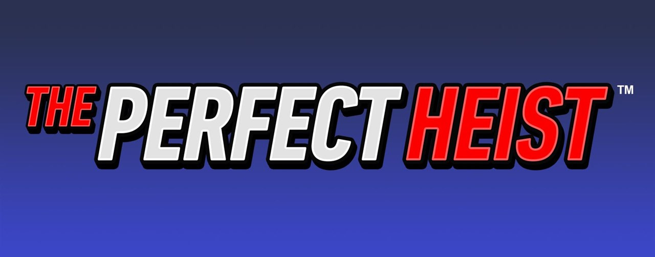 The Perfect Heist - galabingo