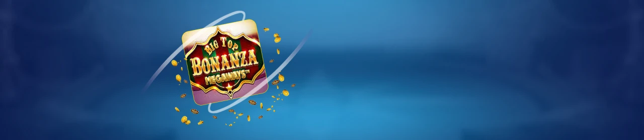 Big Top Bonanza Megaways Slot | Play At Gala Bingo