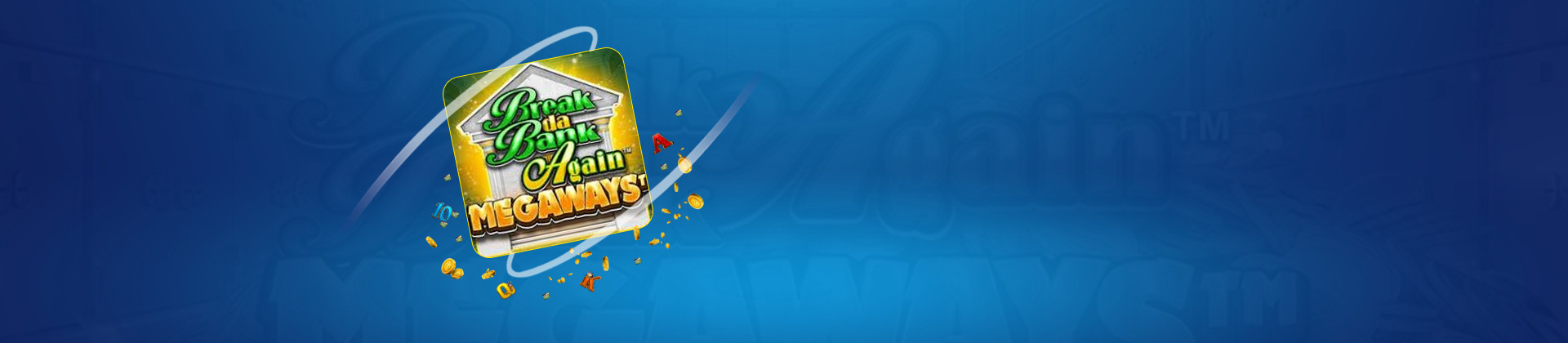 Break da Bank Again Megaways - galabingo