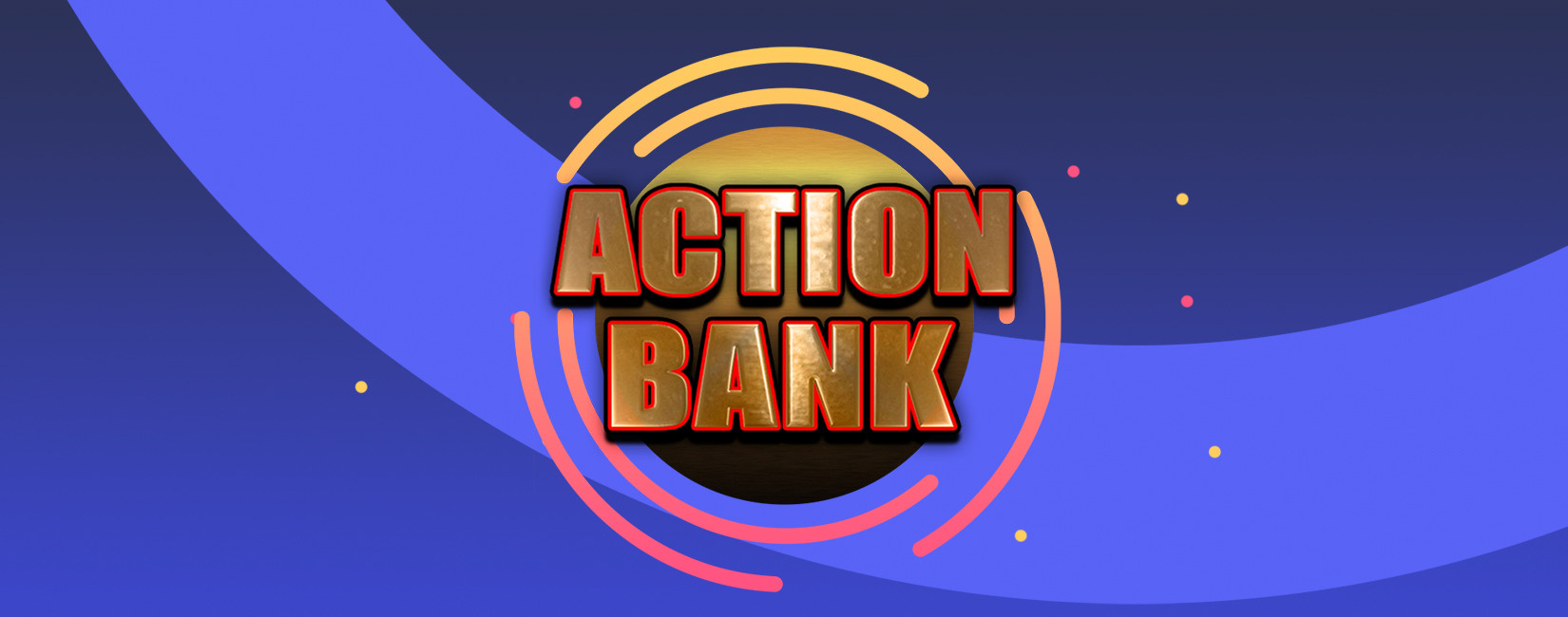 Action Bank - galabingo