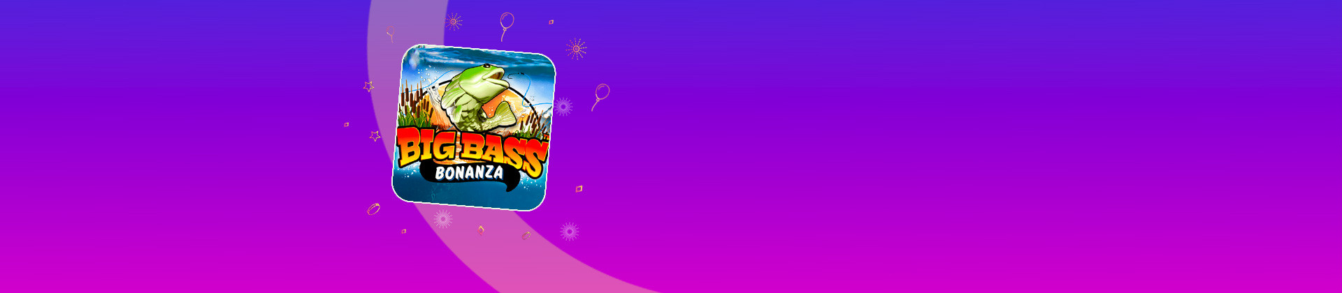 Big Bass Bonanza - galabingo