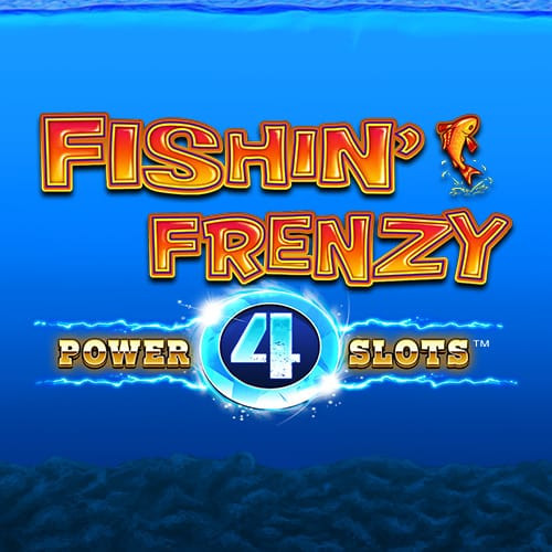 Fishin' Frenzy Power 4 Slots - galabingo