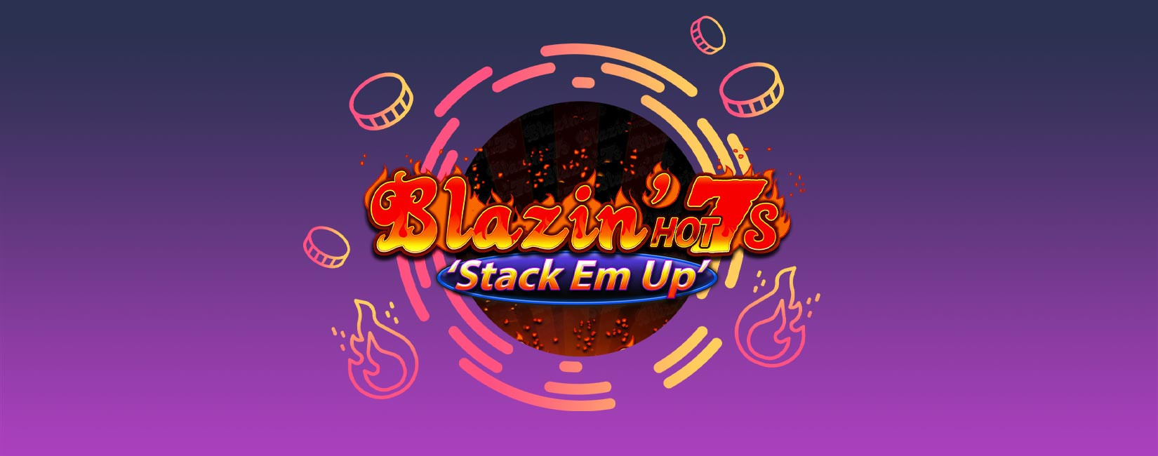 Blazin Hot 7s Stack Em Up - galabingo